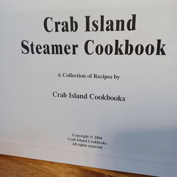 Crab Island Steamer Cookbook 2004 Paperback Spiralbound Steamed Seafood Recipes - Picture 4 of 7